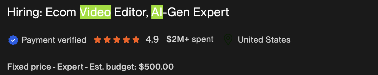 Вакансия на Upwork: Ecom Video Editor, AI-Gen Expert, бюджет $500