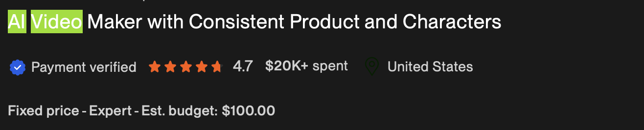 Вакансия на Upwork: AI Video Maker with Consistent Product and Characters, бюджет $100